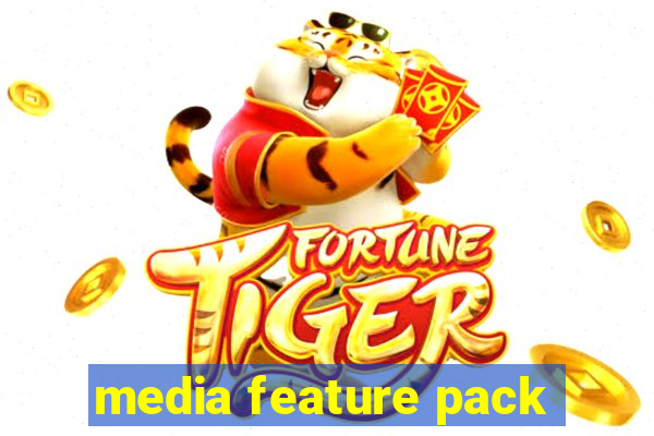 media feature pack